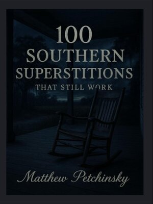 cover image of 100 Southern Superstitions That Still Work